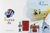 LA MÚSICA Y YO 4o PRIMARIA CASTILLA LA MANCHA | Varios autores | 9788494856334 (La Musica Y Yo Ediciones)